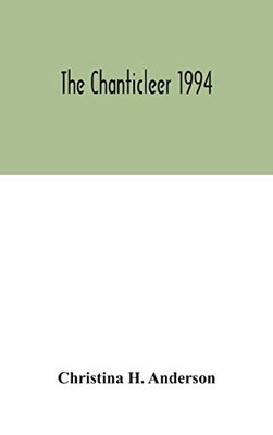 The Chanticleer 1994 - Hardcover