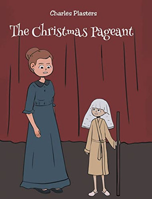 The Christmas Pageant - Hardcover