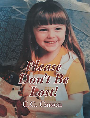 Please Don't Be Lost! - Hardcover