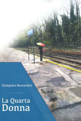 La quarta donna (Italian Edition)