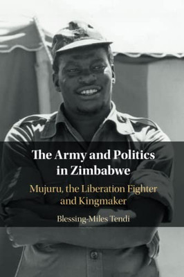 The Army and Politics in Zimbabwe