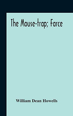 The Mouse-Trap; Farce - Hardcover
