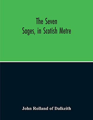 The Seven Sages, In Scotish Metre