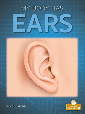My Body Has Ears - Library Binding