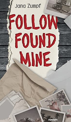 Follow Found Mine (German Edition)