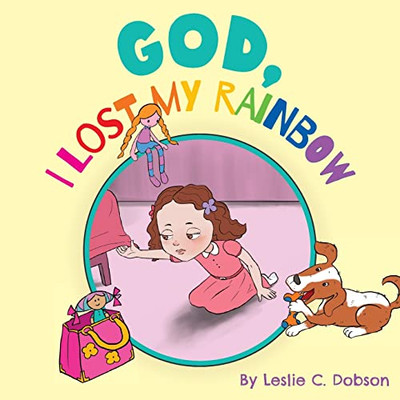 God, I Lost My Rainbow - Paperback