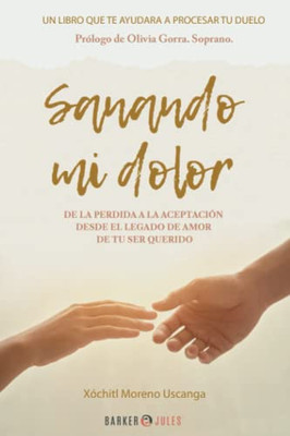 Sanando mi dolor (Spanish Edition)