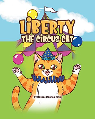 Liberty the Circus Cat - Paperback