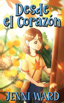 Desde el Corazón (Spanish Edition)