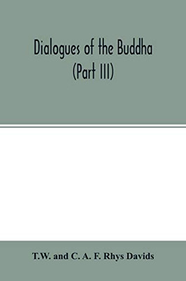 Dialogues of the Buddha (Part III)