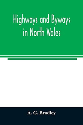 Highways and byways in North Wales