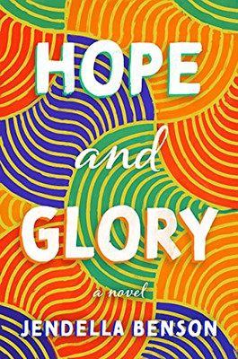 Hope and Glory: A Novel - Hardcover