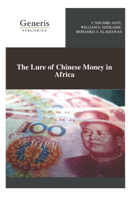 The Lure of Chinese Money in Africa