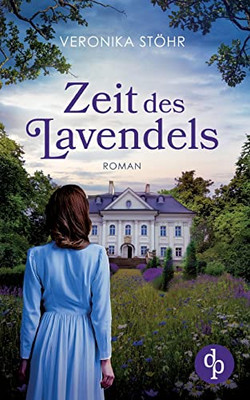 Zeit des Lavendels (German Edition)