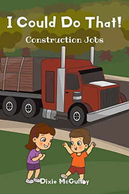 I Could Do That!: Construction Jobs