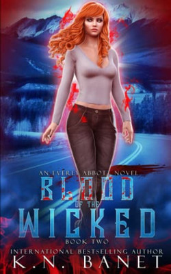 Blood of the Wicked (Everly Abbott)