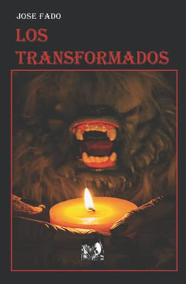 Los Transformados (Spanish Edition)