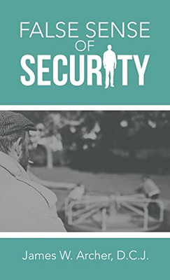 False Sense of Security - Hardcover