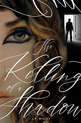 The Killing of a Shadow - Paperback