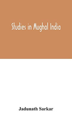 Studies in Mughal India - Hardcover