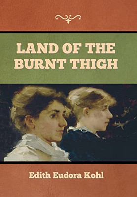 Land of the Burnt Thigh - Hardcover