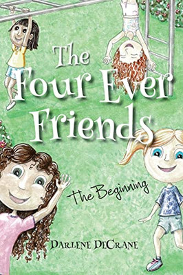 The Four Ever Friends: The Beginning