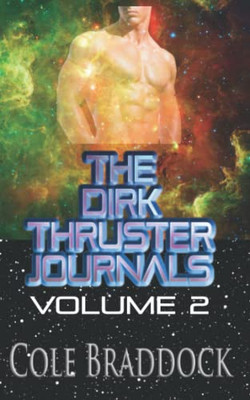 The Dirk Thruster Journals: Volume 2