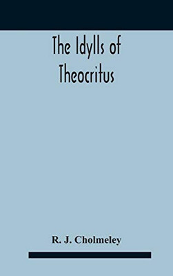 The Idylls Of Theocritus - Hardcover