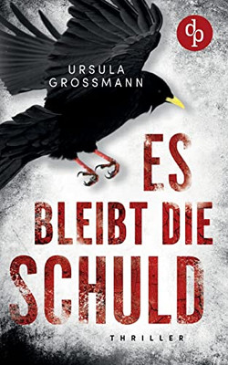 Es bleibt die Schuld (German Edition)