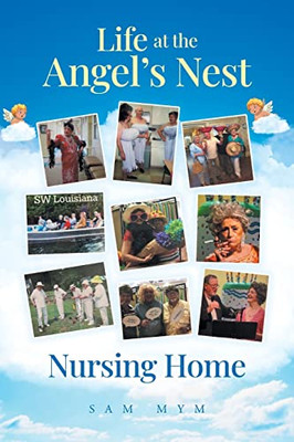 Life at the Angel's Nest Nursing Home
