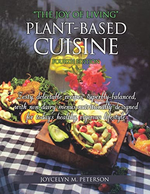 The Joy of Living Plant-based Cuisine