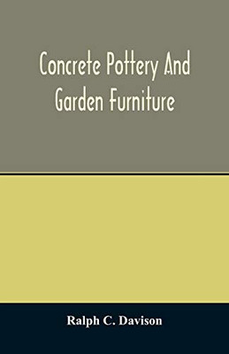 Concrete pottery and garden furniture