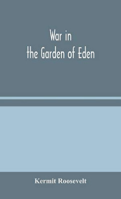 War in the Garden of Eden - Hardcover