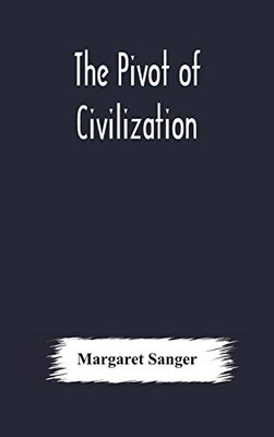 The pivot of civilization - Hardcover