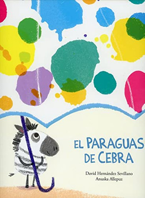 El paraguas de Cebra (Spanish Edition)