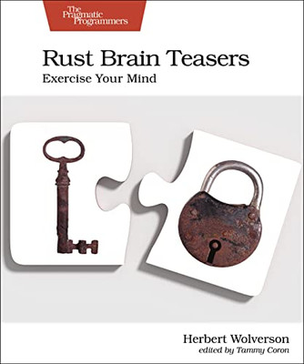 Rust Brain Teasers: Exercise Your Mind