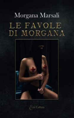 Le favole di Morgana (Italian Edition)