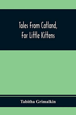 Tales From Catland, For Little Kittens