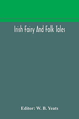 Irish fairy and folk tales - Paperback