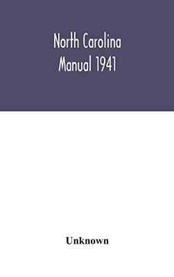 North Carolina manual 1941 - Hardcover