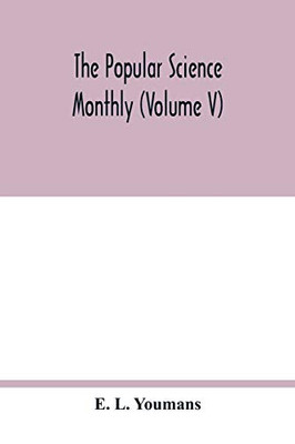The Popular science monthly (Volume V)
