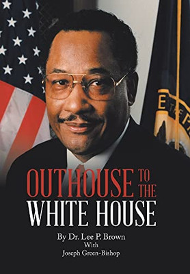 Outhouse to the White House - Hardcover
