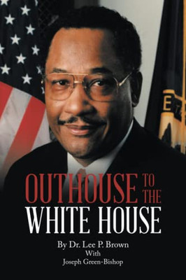 Outhouse to the White House - Paperback