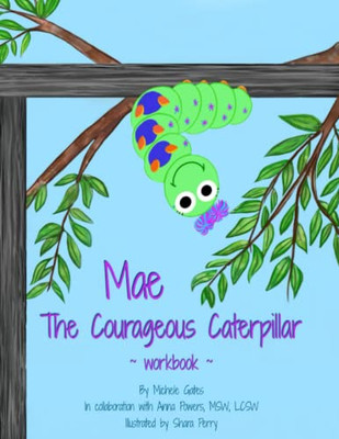 Mae the Courageous Caterpillar Workbook