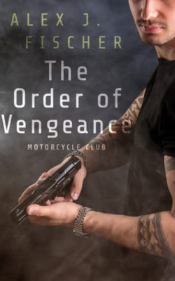 The Order of Vengeance: Motorcycle Club
