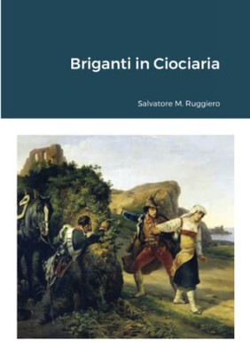 Briganti in Ciociaria (Italian Edition)