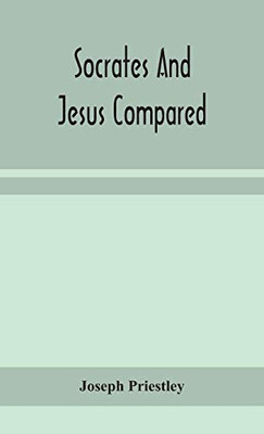Socrates and Jesus compared - Hardcover