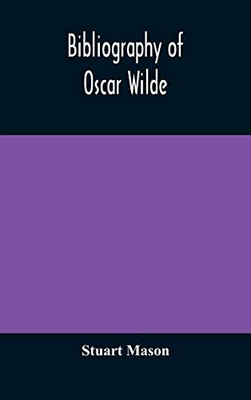 Bibliography of Oscar Wilde - Hardcover