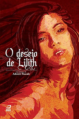 O desejo de Lilith (Portuguese Edition)