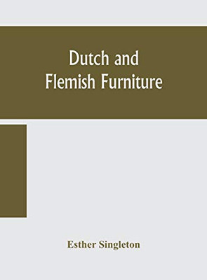Dutch and Flemish furniture - Hardcover